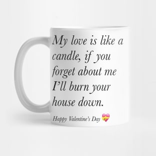 My love is like a candle happy valentine’s day Mug